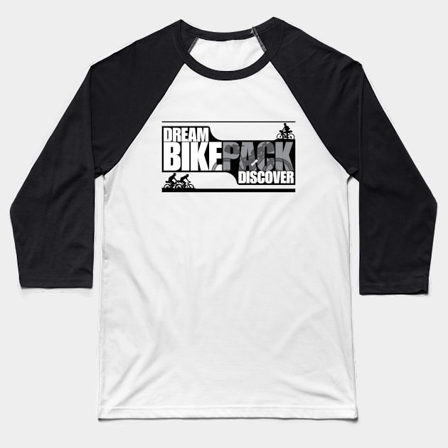 Dream Bikepack Discover Grey on Light Color Baseball T-Shirt by G-Design